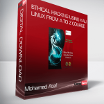 Ethical Hacking using Kali Linux from A to Z Course – Mohamed Atef