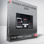 Andy Haffel- Passive Affiliate System 2019