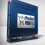 Anik Singal – Physical Profits 2019 True Passive Income