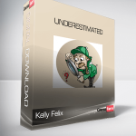 Kelly Felix – Underestimated