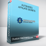 Duston McGroarty - Automated Affiliate Secrets