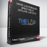 Matt Diggity, Mark Luckenbaugh, Brian Willie - Affiliate Lab 2019