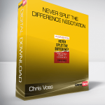 Chris Voss - Never Split the Difference Negotiation