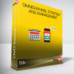 Edx - Omnichannel Strategy and Management