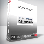 DR. PAUL DOBRANSKY - ATTACK ANXIETY