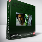 David Crow – Medicinal Plants for Protecting the Body, Mind and Spirit