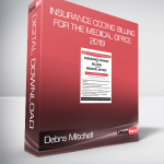 Debra Mitchell - Insurance Coding and Billing for the Medical Office 2019