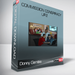 Donny Gamble – Commission Conspiracy UP2