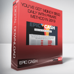 EPIC CASH – You’ve Got Money! $500 Daily With Private Method in 2019