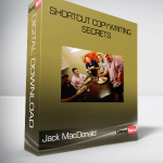 Jack MacDonald – Shortcut Copywriting Secrets