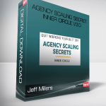 Jeff Millers – Agency Scaling Secret Inner Circle V3.0