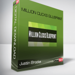 Justin Brooke – Million Clicks Blueprint