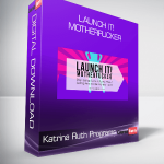 Katrina Ruth Programs - Launch it! Motherfucker