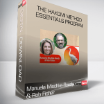 Manuela Mischke-Reeds & Rob Fisher – The Hakomi Method Essentials Program