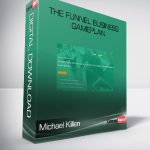 Michael Killen – The Funnel Business Gameplan