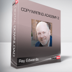 Ray Edwards – Copywriting Academy 2