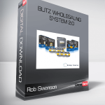 Rob Swanson – Blitz Wholesaling System 2.0