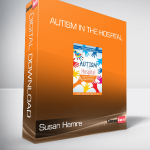 Susan Hamre - Autism in the Hospital