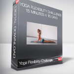 Yoga Flexibility Challenge 15 Minutes x 15 Days