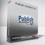 Andrew Lantz - Publish Academy 2.0