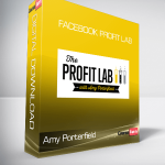 Amy Porterfield - Facebook Profit Lab