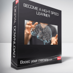 Become a hight speed learner & Boost your memory