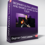 Beginner Guitar Lessons and Basics Learn Guitar Today