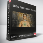 Laurie Handlers - Bliss: Beginner’s Tantra