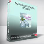 Bernie Saunders & Paul R. Scheele - Boundless Renewal Course