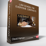 David Horton - Law School for Everyone: Contracts