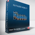 Dean Somerset - Ruthless Mobility