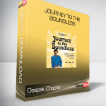 Deepak Chopra - Journey To The Boundless