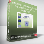 Elizabeth Beringer - Embodied Learning: Focus on the Knees & Ankles Vol I Audio Set