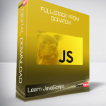 Learn JavaScript: Full-Stack from Scratch