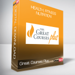 Great Courses Plus - Health, Fitness & Nutrition