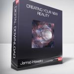 Jarrad-Hewett - Creating Your New Reality