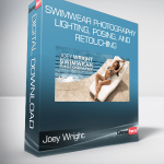 Joey Wright – Swimwear Photography Lighting, Posing, And Retouching