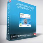 Lester Levenson - Lester's Beingness Sessions (Vol. 1)