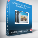 Lynn McGonagill - Working With Dreams For Guidance