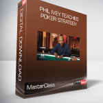 MasterClass - Phil Ivey Teaches Poker Strategy