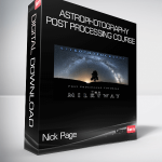 Nick Page - Astrophotography Post Processing Course