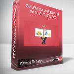 Selenium WebDriver With Python 3.x - Novice To Ninja