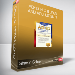 Sharon Saline - ADHD in Children and Adolescents