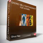 Shiva Rea - Sacred Belly Empowerment for Women