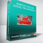 Stephen Russell - Barefoot Doctor's School For Warriors 3