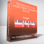 The Complete Piano & Music Theory Beginners Course