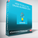 eCommerce Masterclass - How to Build an Online Business 2019