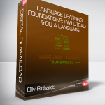 Olly Richards - Language Learning Foundations: I Will Teach You A Language