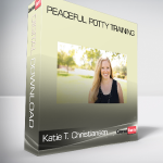 Katie T. Christiansen - Peaceful Potty Training