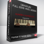 Hunter X Hunter 2011 - Departure - Full Song Video Lesson